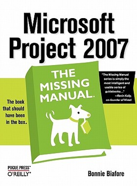 【预售】Microsoft Project 2007: The Missing Manual