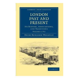 【预售】London Past and Present: Its History, Associations