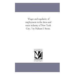 【预售】Wages and Regularity of Employment in the Dress and