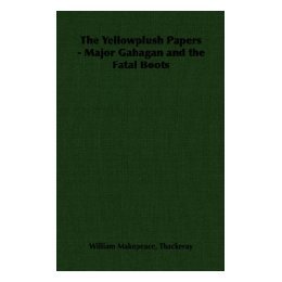 【预售】The Yellowplush Papers - Major Gahagan and the Fatal