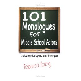 【预售】101 Monologues for Middle School Actors: Including
