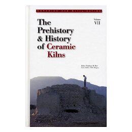 【预售】The Prehistory & History Of Ceramic Kilns (Volume