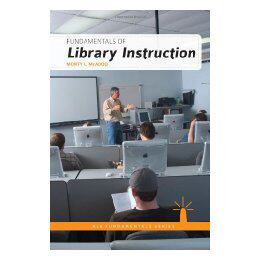 【预售】Fundamentals of Library Instruction