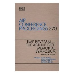 【预售】Time Reversal, the Arthur Rich Memorial Symposium