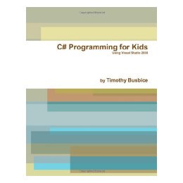 【预售】C# Programming for Kids Vs2008