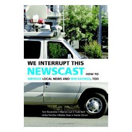 【预售】We Interrupt This Newscast: How to Improve Local