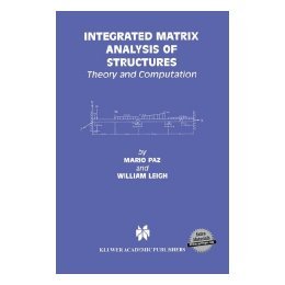 【预售】Integrated Matrix Analysis of Structures: Theory and