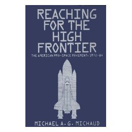 【预售】Reaching for the High Frontier: The American