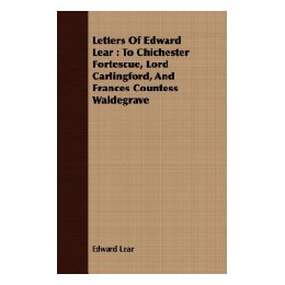 【预售】Letters of Edward Lear: To Chichester Fortescue
