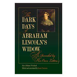 【预售】The Dark Days of Abraham Lincoln's Widow, as