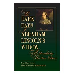 【预售】The Dark Days of Abraham Lincoln's Widow, as