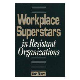 【预售】Workplace Superstars in Resistant Organizations