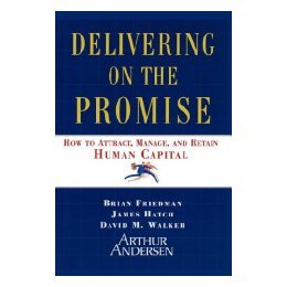 【预售】Delivering on the Promise: How to Attract, Manage