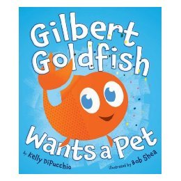 预售 Gilbert Wants Pet Goldfish