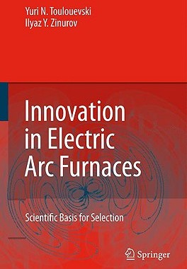 【预售】Innovation in Electric Arc Furnaces: Scientific