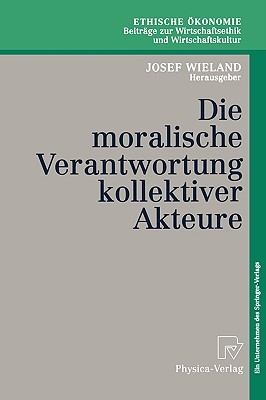 【预售】Die Moralische Verantwortung Kollektiver Akteure