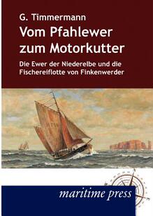 Pfahlewer 预售 Vom Motorkutter Zum