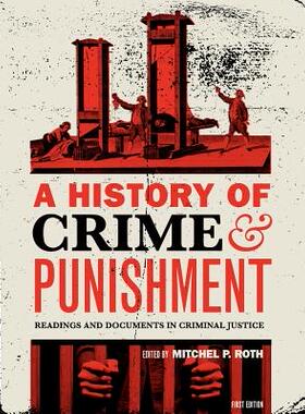 【预售】A History of Crime and Punishment: Readings and