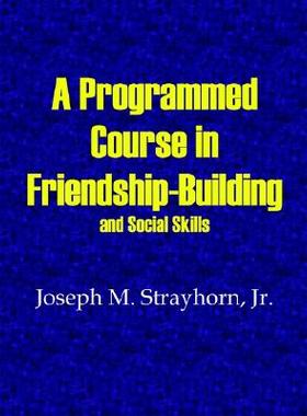 【预售】A Programmed Course in Friendship-Building and