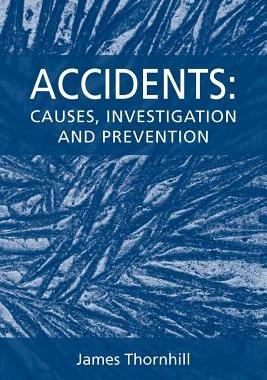 【预售】Accidents: Causes, Investigation and Prevention
