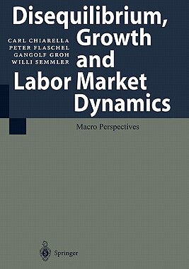 【预售】Disequilibrium, Growth and Labor Market Dynamics: