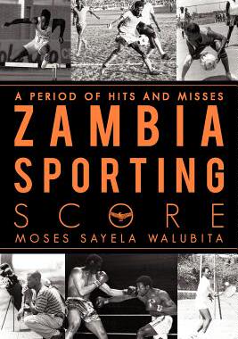 【预售】Zambia Sporting Score: A Period of Hits and Misses