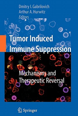 【预售】Tumor-Induced Immune Suppression: Mechanisms and