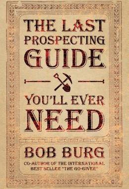 【预售】The Last Prospecting Guide You'll Ever Need