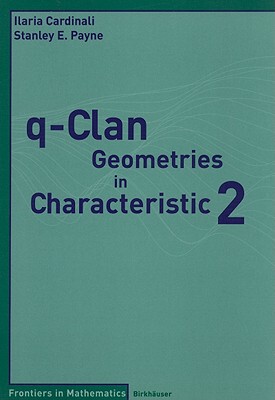【预售】q-Clan Geometries in Characteristic 2
