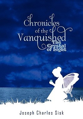 【预售】Chronicles of the Vanquished: The Crystal of Light