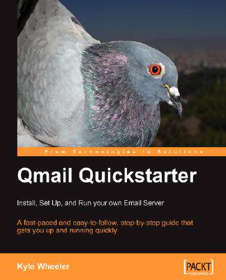 【预售】Qmail Quickstarter: Install, Set Up and Run Your Own