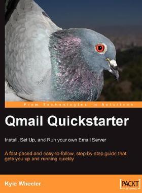【预售】Qmail Quickstarter: Install, Set Up and Run Your Own