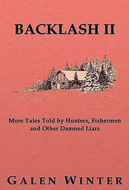 【预售】Backlash II: More Tales Told by Hunters, Fishermen