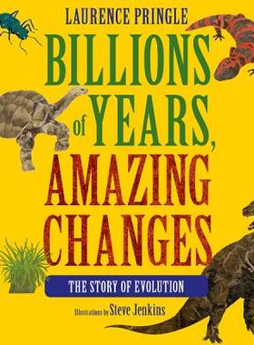 预订 Billions of Years, Amazing Changes: The Story of