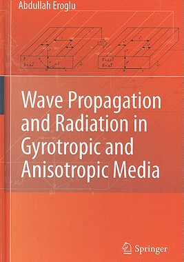 【预售】Wave Propagation and Radiation in Gyrotropic and
