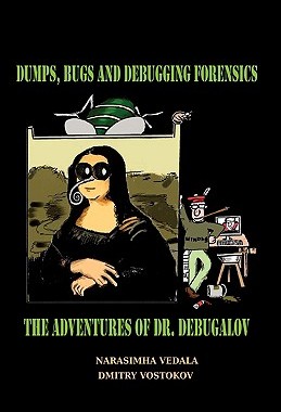 【预售】Dumps, Bugs and Debugging Forensics: The Adventures