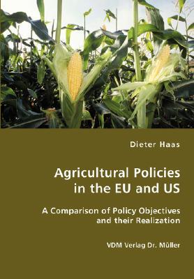 【预售】Agricultural Policies in the Eu and Us- A Comparison