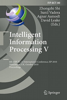 【预售】Intelligent Information Processing V: 6th IfIP TC 12