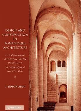 【预售】Design and Construction in Romanesque Architecture: