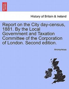 【预售】Report on the City Day-Census, 1881. by the Local