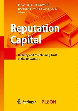 【预售】Reputation Capital: Building and Maintaining Trust