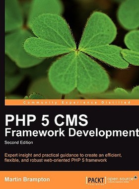 【预售】PHP 5 CMS Framework Development - 2nd Edition