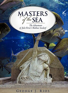 【预售】Masters of the Sea: The Adventures of Jules Verne's