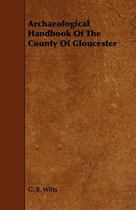 【预售】Archaeological Handbook of the County of Gloucester
