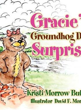 【预售】Gracie's Groundhog Day Surprise
