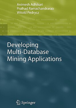 【预售】Developing Multi-Database Mining Applications
