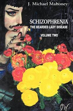 【预售】Schizophrenia: The Bearded Lady Disease, Volume Two