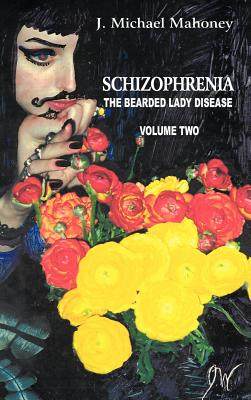 【预售】Schizophrenia: The Bearded Lady Disease, Volume Two