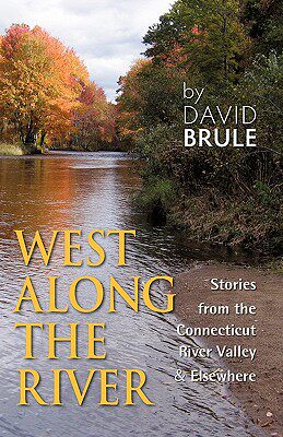 【预售】West Along the River: Stories from the Connecticut