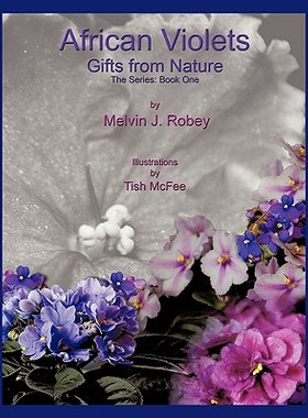 【预售】African Violets - Gifts from Nature: The Series: